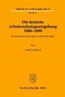 Joachim Umlauf - Die deutsche Arbeiterschutzgesetzgebung 1880-1890.