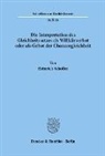 Heinrich Scholler - Die Interpretation des Gleichheitssatzes als Willkürverbot oder als Gebot der Chancengleichheit.