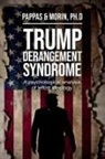 Rachel Morin, Thomas Pappas - Trump Derangement Syndrome