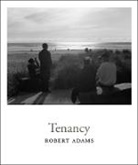 Robert Adams - Robert Adams: Tenancy