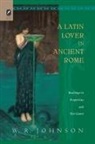 W. R. Johnson - A Latin Lover in Ancient Rome