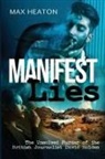 Max Heaton - Manifest Lies