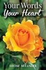 Louise Bélanger - Your Words Your Heart