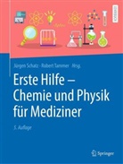 Schatz, Jürgen Schatz, Tammer, Robert Tammer - Erste Hilfe - Chemie und Physik für Mediziner