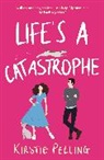 Kirstie Pelling - Life's a Catastrophe