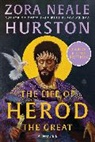 Zora Neale Hurston, Deborah G. Plant - The Life of Herod the Great