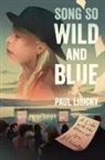 Paul Lisicky - Song So Wild and Blue