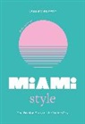 Ashley Brozic - Little Book of Miami Style