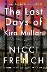 Nicci French - The Last Days of Kira Mullan