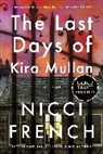 Nicci French - The Last Days of Kira Mullan