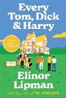 Elinor Lipman - Every Tom, Dick & Harry