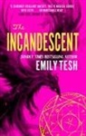 Emily Tesh - The Incandescent