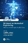 Jacques Bou Abdo, Jacques Demerjian, Abdallah Makhoul - 5G Impact on Biomedical Engineering