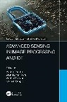 Korhan Cengiz, Sachin Dhawan, Rashmi Gupta, Gupta Rashmi, Arun Kumar Rana - Advanced Sensing in Image Processing and IoT