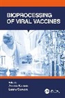 Laura Cervera, Amine Kamen - Bioprocessing of Viral Vaccines