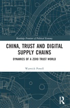 Warwick Powell - China, Trust and Digital Supply Chains