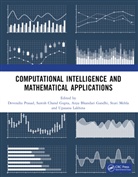 Anju Bhandari Gandhi, Suresh Chand Gupta, Upasana Lakhina, Stuti Mehla, Devendra Prasad - Computational Intelligence and Mathematical Applications