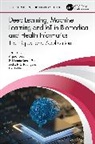 Sujata Dash, Dash Sujata, Subhendu Kumar Pani, Babita Majhi, Joel J. P. C. Rodrigues, Rodrigues Joel J. P. C. - Deep Learning, Machine Learning and IoT in Biomedical and Health Informatics