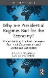 Richard McManus, McManus Richard, Gulcin Ozkan - Why are Presidential Regimes Bad for the Economy?