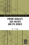 Peter O'Hagan, Peter O''hagan, O'Hagan Peter - Pierre Boulezs Sur Incises and Its World