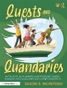 Jason S. McIntosh - Quests and Quandaries