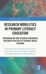 Gill Adams, Adams Gill, David Ben Shannon, Cathy Burnett, Cathy Adams Burnett, Burnett Cathy... - Research Mobilities in Primary Literacy Education