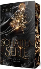 Miriam Sperling, Miriam Sperling - Schattenseele - Vom Licht geküsst