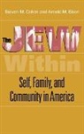 Steven M. Cohen, Steven Martin Cohen, Arnold M. Eisen - The Jew Within