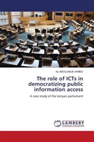 ALI ABDULMAJID AHMED - The role of ICTs in democratizing public information access