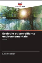 Anton Sotirov - Écologie et surveillance environnementale