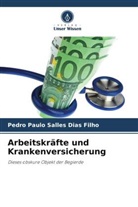 Pedro Paulo Salles Dias Filho - Arbeitskräfte und Krankenversicherung