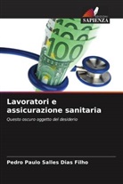 Pedro Paulo Salles Dias Filho - Lavoratori e assicurazione sanitaria