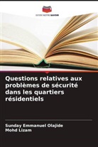 Mohd Lizam, Sunday Emmanuel Olajide - Questions relatives aux problèmes de sécurité dans les quartiers résidentiels