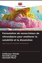 Ravindra Jarag, Harinath More, Anilkumar Shinde - Formulation de nanocristaux de nitrendipine pour améliorer la solubilité et la dissolution