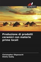 Christopher Okpanachi, Shehu Sadiq - Produzione di prodotti ceramici con materie prime locali