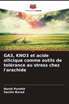 Sachin Barad, Harsh Purohit - GA3, KNO3 et acide silicique comme outils de tolérance au stress chez l'arachide