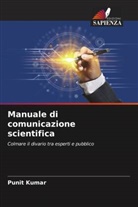 Punit Kumar - Manuale di comunicazione scientifica