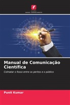 Punit Kumar - Manual de Comunicação Científica