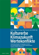 Antonia Hager, Bernd Paulowitz, Bernd Paulowitz u a, Matthias Ripp, Nils Scheffler - Kulturerbe | Klimazukunft | Wertekonflikte