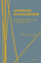 Jakob Baier, Ole Frahm, Jonathan Guggenberger, Jonathan u a Guggenberger, Stella Leder, Matthias Naumann... - Judenhass im Kunstbetrieb