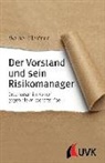 Werner Gleißner - Der Vorstand und sein Risikomanager
