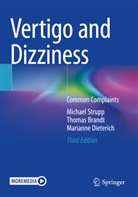 Thomas Brandt, Marianne Dieterich, Michael Strupp - Vertigo and Dizziness