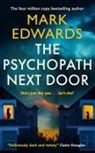 Mark Edwards - The Psychopath Next Door