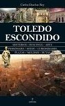 Carlos Dueñas Rey - Toledo Escondido