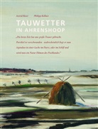 Astrid Beier, Philipp Kellner - Tauwetter in Ahrenshoop