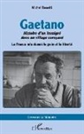 Michel Bonetti - Gaetano. Histoire d¿un immigré dans un village savoyard