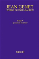 Jean Genet, Oskar Maria Graf, Friedrich Flemming - Werkausgabe - IV: Werkausgabe / Werke in Einzelbänden - Querelle de Brest