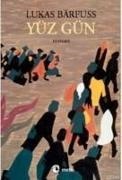 Lukas Barfuss - Yüz Gün