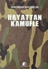 Dorukhan Kocaoglan - Hayattan Kamufle