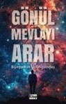 Bünyamin Uzungündes - Gönül Mevlayi Arar